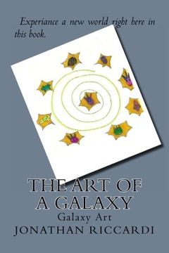 portada The Art of A Galaxy: Galaxy Art (Volume 1)
