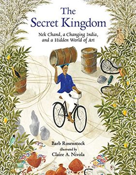 portada The Secret Kingdom: Nek Chand, a Changing India, and a Hidden World of art (in English)