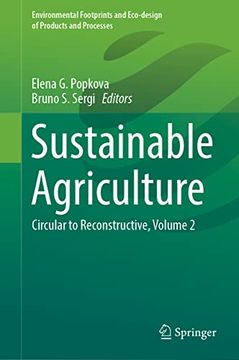 portada Sustainable Agriculture: Circular to Reconstructive, Volume 2 (Environmental Footprints and Eco-Design of Products and Processes) (in English)