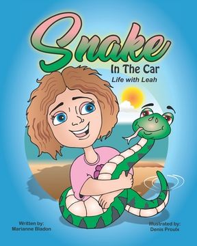 portada Snake in the Car: Life with Leah (en Inglés)