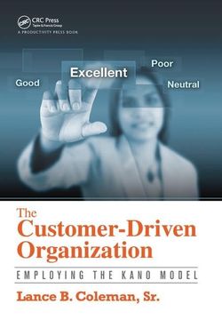 portada The Customer-Driven Organization: Employing the Kano Model