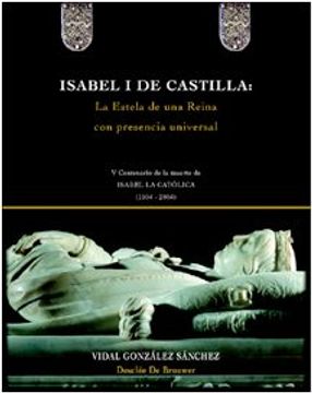 portada Isabel i de Castilla: La Estela de una Reina con Presencia Universal