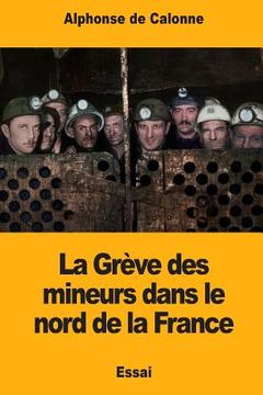 portada La Grève des mineurs dans le nord de la France