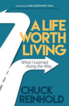 portada A Life Worth Living: What i Learned Along the way (in English)