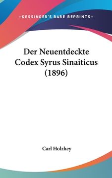 portada Der Neuentdeckte Codex Syrus Sinaiticus (1896) (in German)