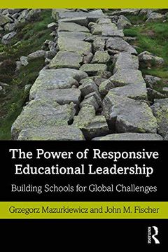 portada The Power of Responsive Educational Leadership: Building Schools for Global Challenges 