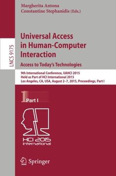 portada Universal Access in Human-Computer Interaction. Access to Today's Technologies (Information Systems and Applications, incl. Internet/Web, and HCI)