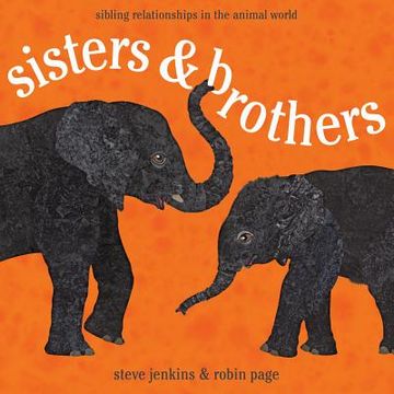 portada sisters & brothers: sibling relationships in the animal world (en Inglés)