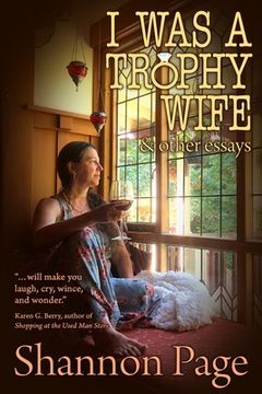 portada I Was a Trophy Wife: & Other Essays (in English)