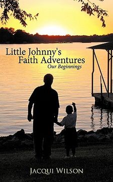 portada little johnny's faith adventures: our beginnings (in English)