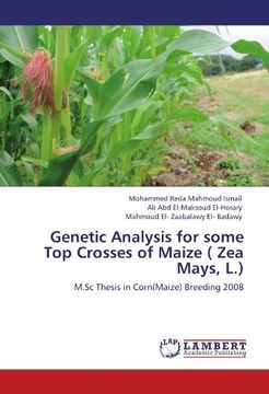 portada Genetic Analysis for some Top Crosses of Maize ( Zea Mays, L.): M.Sc Thesis in Corn(Maize) Breeding 2008