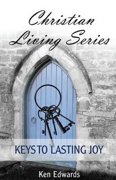 portada Keys to Lasting Joy: Life As God Intended (in English)