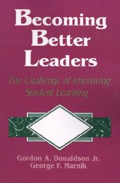 portada becoming better leaders: the challenge of improving student learning (en Inglés)