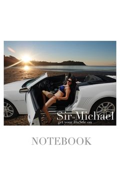 portada $ir Michael sexy vixen get your hustle on blank page notebook: $ir Michael sexy vixen get your hustle on blank page notebook