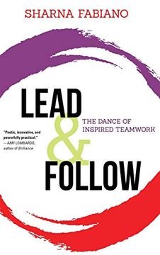 portada Lead and Follow: The Dance of Inspired Teamwork (en Inglés)
