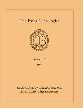 portada The Essex Genealogist, Volume 17, 1997 (en Inglés)