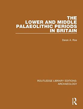 portada The Lower and Middle Palaeolithic Periods in Britain (in English)