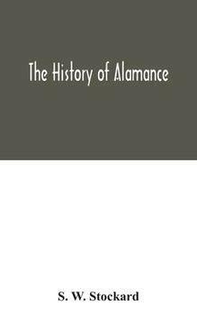 portada The history of Alamance (en Inglés)