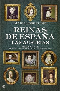portada Reinas De España:Las Austrias.(Esfera) (in Spanish)