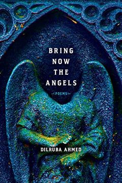 portada Bring now the Angels: Poems (Pitt Poetry Series) (en Inglés)