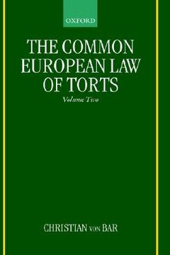 portada the common european law of torts: volume 2: damage and damages, liability for and without personal misconduct, causality, and defences (en Inglés)