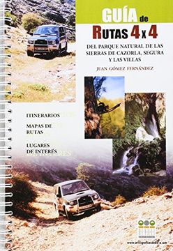 portada Guía De Rutas 4x4, Del Parque Natural De Cazorla, Segura Y Las Villas