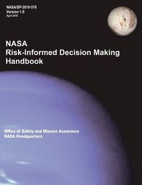 portada nasa risk-informed decision making handbook. version 1.0 - nasa/sp-2010-576. (en Inglés)