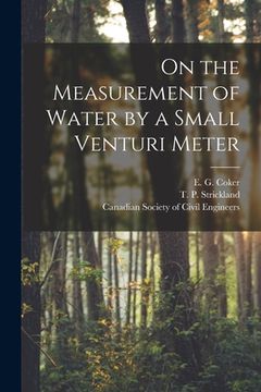portada On the Measurement of Water by a Small Venturi Meter [microform] (in English)