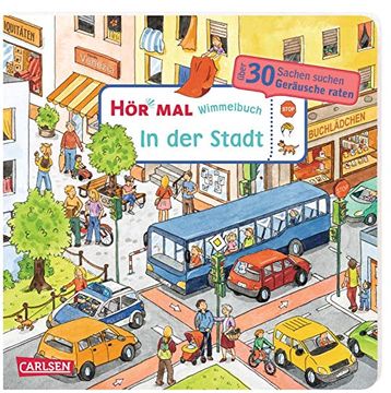 portada Hör mal (Soundbuch): Wimmelbuch: In der Stadt: Sachen Suchen und Geräusche Raten ab 2,5 Jahren (en Alemán)