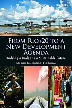 portada From Rio+20 to a new Development Agenda: Building a Bridge to a Sustainable Future (en Inglés)