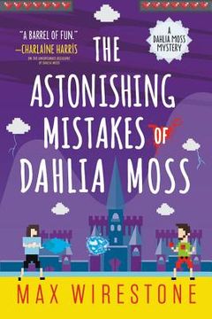 portada The Astonishing Mistakes of Dahlia Moss (a Dahlia Moss Mystery) 