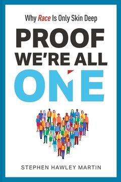 portada Proof We're All One: Why Race Is Only Skin Deep (in English)
