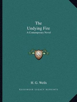 portada the undying fire: a contemporary novel (en Inglés)