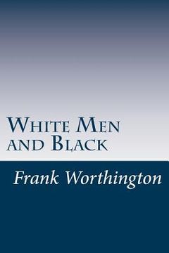 portada White Men and Black (en Inglés)