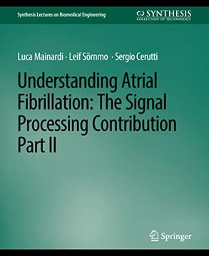 portada Understanding Atrial Fibrillation: The Signal Processing Contribution, Part II
