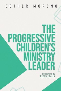 portada The Progressive Children's Ministry Leader (en Inglés)