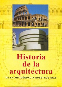 portada Historia De La Arquitectura, De La Ant. [Kon]
