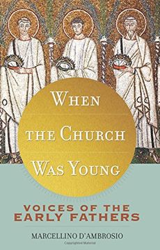 portada When the Church Was Young: Voices of the Early Fathers