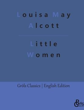 portada Little Women: Meg, Jo, Beth and Amy (in English)