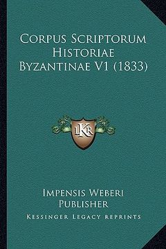 portada Corpus Scriptorum Historiae Byzantinae V1 (1833)