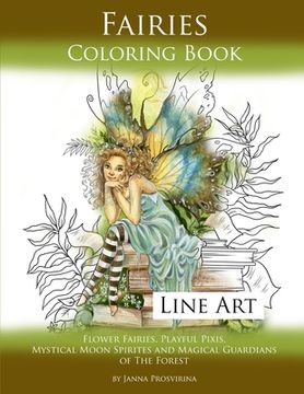 portada Fairies Coloring Book Line Art: Flower Fairies, Playful Pixis, Mystical Moon Spirites and Magical Guardians of the Forest (en Inglés)