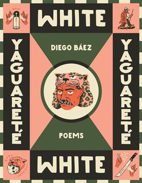 portada Yaguareté White: Poems (Camino del Sol) (en Inglés)