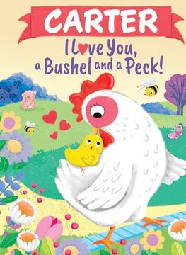 portada Carter I Love You, a Bushel and a Peck! (in English)