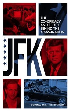 portada Jfk? The Conspiracy and Truth Behind the Assassination