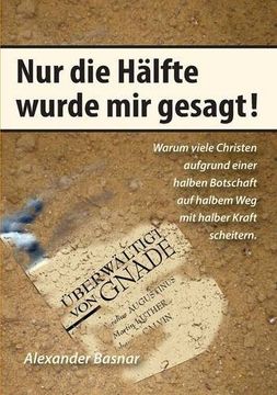 portada Nur Die Halfte Wurde Mir Gesagt (German Edition)