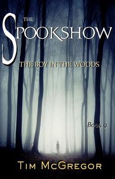 portada Spookshow 9: The Boy in the Woods (in English)