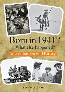 portada BORN IN 1941? What else happened? (en Inglés)