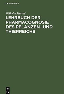 portada Lehrbuch der Pharmacognosie des Pflanzen- und Thierreichs (German Edition) [Hardcover ] (in German)