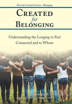 portada Created for Belonging: Understanding the Longing to Feel Connected and to Whom (in English)