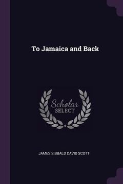 portada To Jamaica and Back (en Inglés)